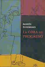 Stock image for La obra en progreso. for sale by Ventara SA