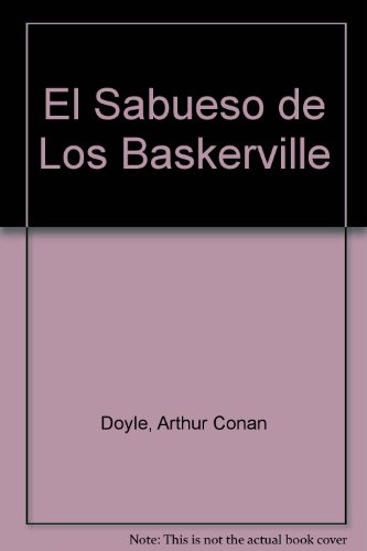 El Sabueso de Los Baskerville (Spanish Edition) (9789879423134) by Doyle, Arthur Conan