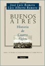 Buenos Aires - Historia de Cuatro Siglos Tomo 1 (Spanish Edition) (9789879423233) by Romero, Jose Luis; Romero, Luis Alberto