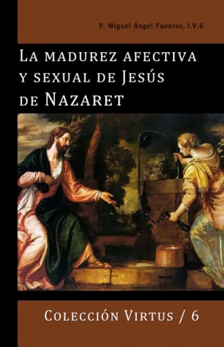 9789879438824: La madurez afectiva y sexual de Jess de Nazaret