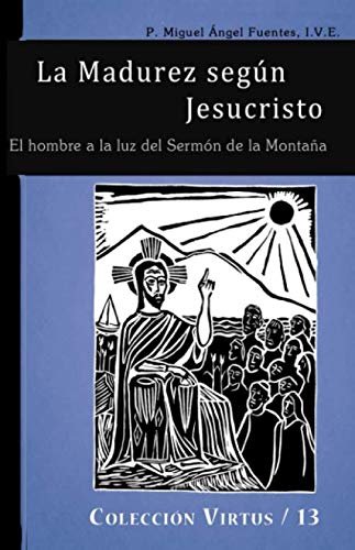 Imagen de archivo de La Madurez segn Jesucristo (Virtus) (Spanish Edition) a la venta por Books Unplugged