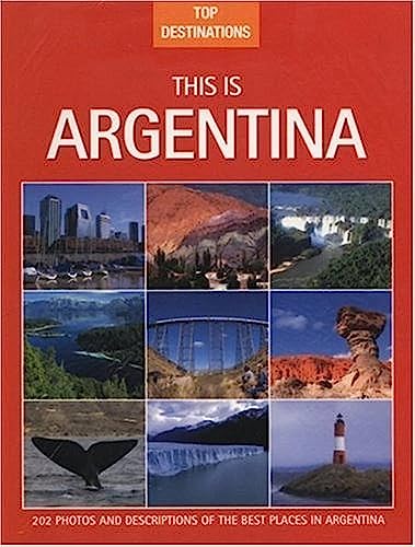 Beispielbild fr This Is Argentina (Top Destinations) zum Verkauf von SecondSale