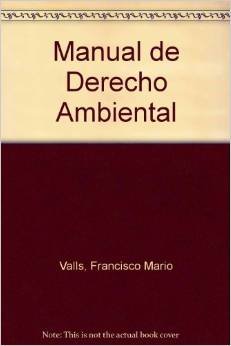 Imagen de archivo de Manual de Derecho Ambiental (Spanish Edition) a la venta por Iridium_Books