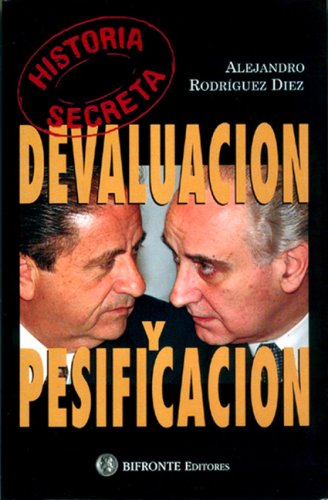 9789879471241: Historia Secreta: Devaluacion y Pesificacion