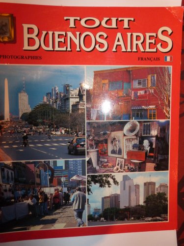 Imagen de archivo de Tout Buenos Aires/all Buenos Aires (French Edition) a la venta por The Maryland Book Bank