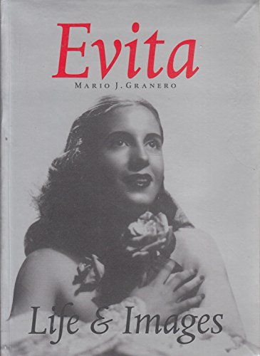 Imagen de archivo de Evita: Life and Images a la venta por More Than Words