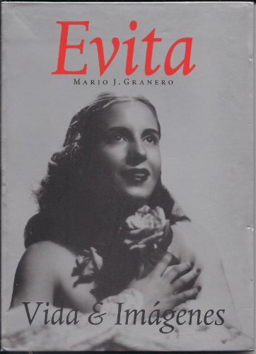 Beispielbild fr Evita; Vida e Imágenes (Spanish and Spanish Edition) zum Verkauf von ThriftBooks-Atlanta