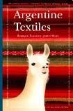 Beispielbild fr Argentine Textiles/ Argentine Fabric zum Verkauf von ThriftBooks-Atlanta