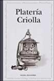 9789879479223: Plateria Criolla / Creole Silver (Maizal)