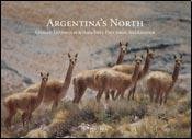 Beispielbild fr Argentina's North zum Verkauf von Books From California