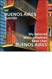 Beispielbild fr Mi Buenos Aires querido/ My Dear Buenos Aires (Spanish Edition) zum Verkauf von Bookmans