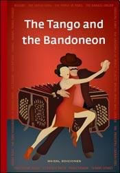 Imagen de archivo de THE TANGO AND THE BANDONEON a la venta por Mr. Bookman