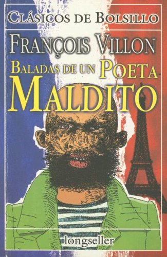 Imagen de archivo de Baladas de un Poeta Maldito (Clasicos de Bolsillo) (Spanish Edition) by Villo. a la venta por Iridium_Books