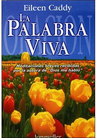 Palabra Viva, La (Spanish Edition) (9789879481578) by Caddy, Eileen