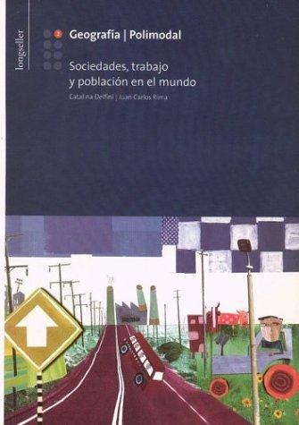 Beispielbild fr Geografia 2: Sociedades, Trabajo y Poblacion En El Mundo (Spanish Edition) zum Verkauf von Iridium_Books