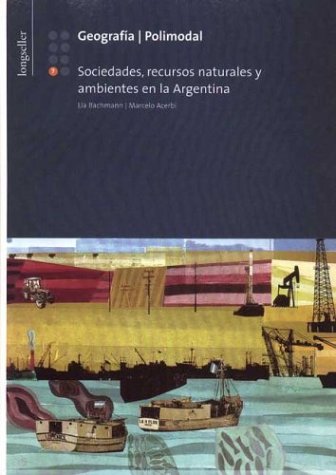 9789879481929: Geografia 7 Sociedades, Recursos Naturales y Ambientales En La Argentina Polimodal