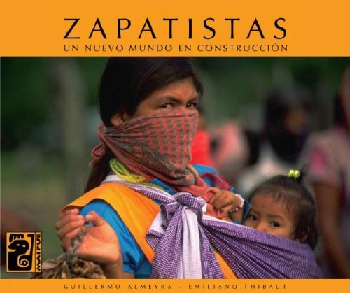Imagen de archivo de Zapatistas. Un nuevo mundo en construccin a la venta por HISPANO ALEMANA Libros, lengua y cultura