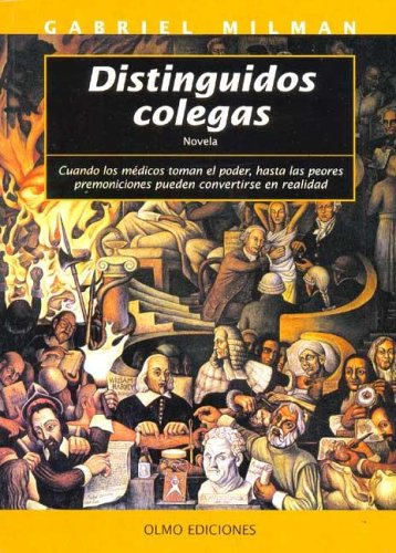 Stock image for Distinguidos Colegas - Milman, Gabriel, De Milman, Gabriel. Editorial Olmo Ediciones En Espa ol for sale by Juanpebooks