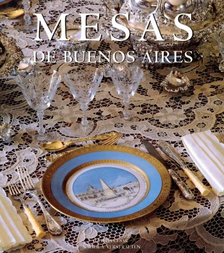 Mesas de Buenos Aires (Spanish Edition) (9789879528006) by Xavier Verstraeten; Gloria Cesar