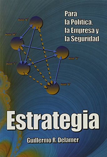 9789879529355: Estrategia. Para La Politica La Empresa y La Seguridad