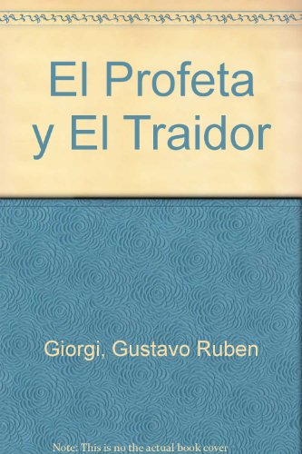 9789879545249: El Profeta y El Traidor