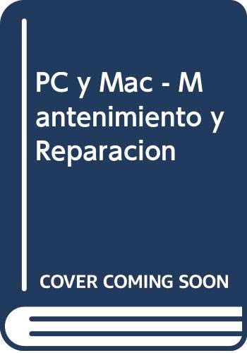 Imagen de archivo de PC/MAC : mantenimiento y reparacin.-- ( Informtica prctica ) a la venta por Ventara SA