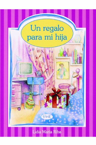 Imagen de archivo de Un Regalo Para Mi Hija = A Gift for My Daughter a la venta por ThriftBooks-Atlanta