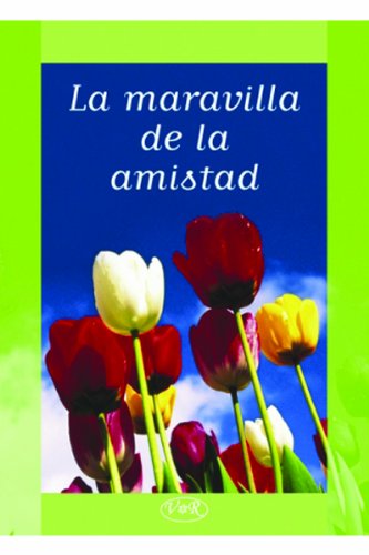 Stock image for La Maravilla de la Amistad for sale by Wonder Book