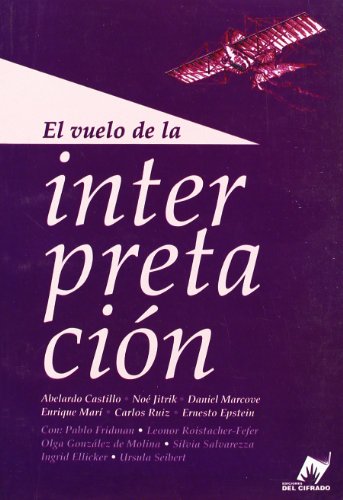 Imagen de archivo de EL VUELO DE LA INTERPRETACION a la venta por KALAMO LIBROS, S.L.