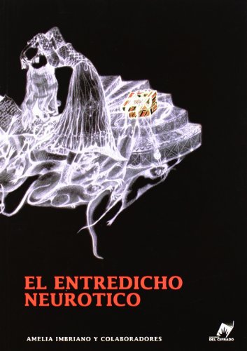 Imagen de archivo de EL ENTREDICHO NEUROTICO a la venta por KALAMO LIBROS, S.L.