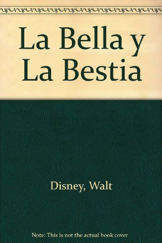 La Bella y La Bestia (Spanish Edition) (9789879589311) by Unknown Author