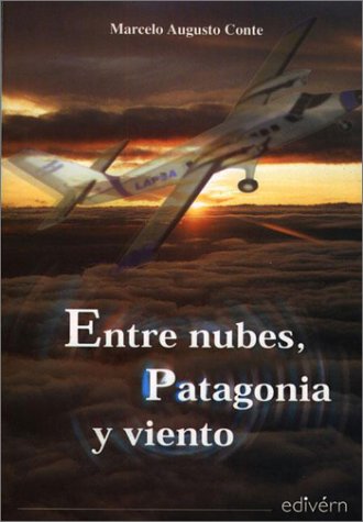 Entre nubes, Patagonia y viento.