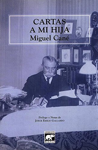 Beispielbild fr Cartas A Mi Hija, De Miguel Can . Editorial El Elefante Blanco, Edici n 1 En Espa ol zum Verkauf von Juanpebooks