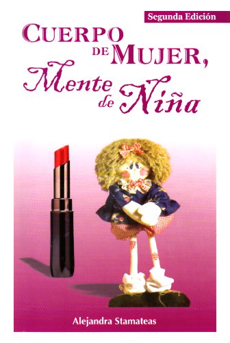 Stock image for cuerpo de mujer mente de nina for sale by LibreriaElcosteo