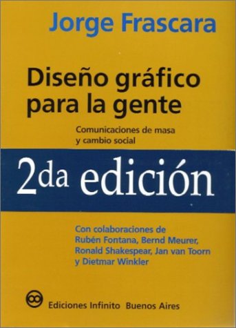 9789879637029: Diseno Grafico Para La Gente/grafic Design For The People: Comunicacion De Masa Y Cambio Social/comunication Of More Social Change