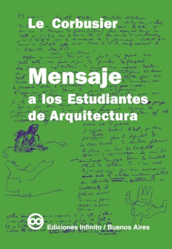 9789879637036: Mensaje a los estudiantes de arquitectura (TEORIA E H? DE LA ARQUITECTURA)