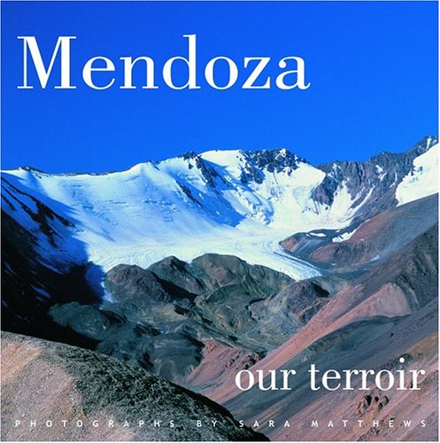 Imagen de archivo de Mendoza: Our Terroir a la venta por SecondSale