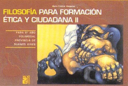 Imagen de archivo de Filosofia Para Formacion Etica y Ciudadana II - Cuadernillo (Spanish Edition) a la venta por Iridium_Books