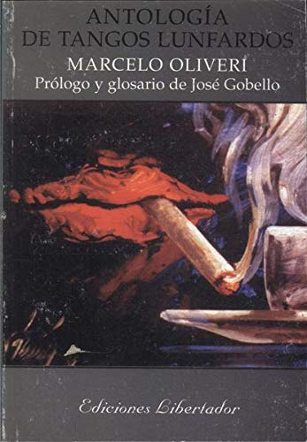 Imagen de archivo de antologia de tangos lunfardos marcelo oliveri a la venta por LibreriaElcosteo