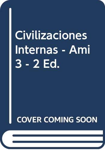 Beispielbild fr Civilizaciones Internas - Ami 3 - 2 Ed. zum Verkauf von medimops