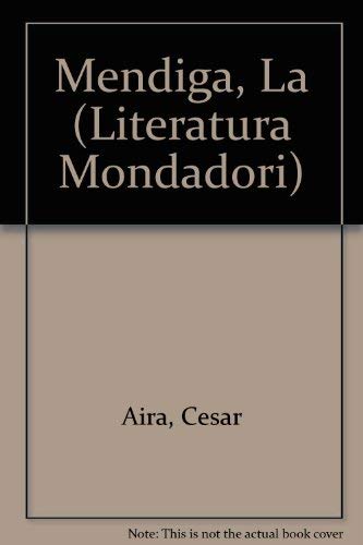 Mendiga, La (Literatura Mondadori) (Spanish Edition) (9789879721117) by Mendiga