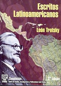 Escritos Latinoamericanos - 2 Edicion (Spanish Edition) (9789879741306) by Leon Trotsky