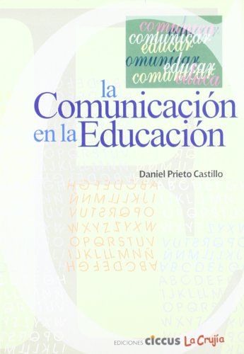 Stock image for La Comunicacion En La Educacion (Spanish Edition) for sale by SoferBooks