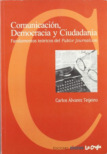 9789879749852: Comunicacion, democracia y ciudadania