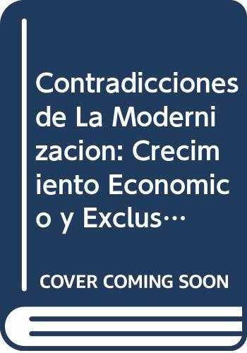 9789879753118: Contradicciones de La Modernizacion: Crecimiento Economico y Exclusion Social?: Los A~nos 90 En Argentina