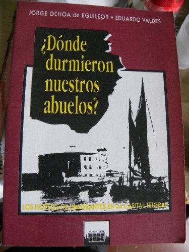 Imagen de archivo de Donde Durmieron Nuestros Abuelos? (Spanish Edition) a la venta por Iridium_Books