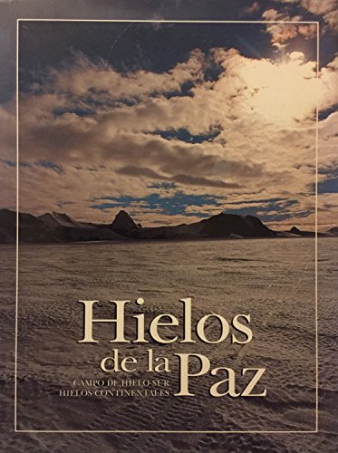 Hielos de La Paz (Spanish Edition) (9789879786406) by Browne