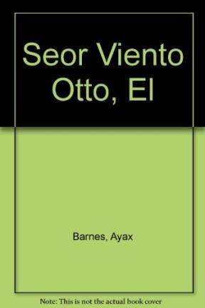 Imagen de archivo de El Seor Viento Otto a la venta por Librera Juan Rulfo -FCE Madrid