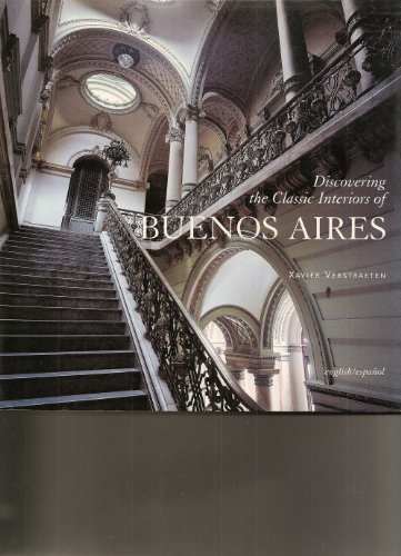 Beispielbild fr Discovering the Classic Interiors of Buenos Aires (Spanish Edition) zum Verkauf von SecondSale