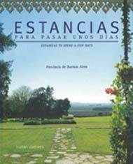 Stock image for Estancias para pasar unos dias/ Rooms to Spend a Few Days in: Provincia De Buenos Aires/ Buenos Aires Province (Spanish and English Edition) for sale by G.J. Askins Bookseller